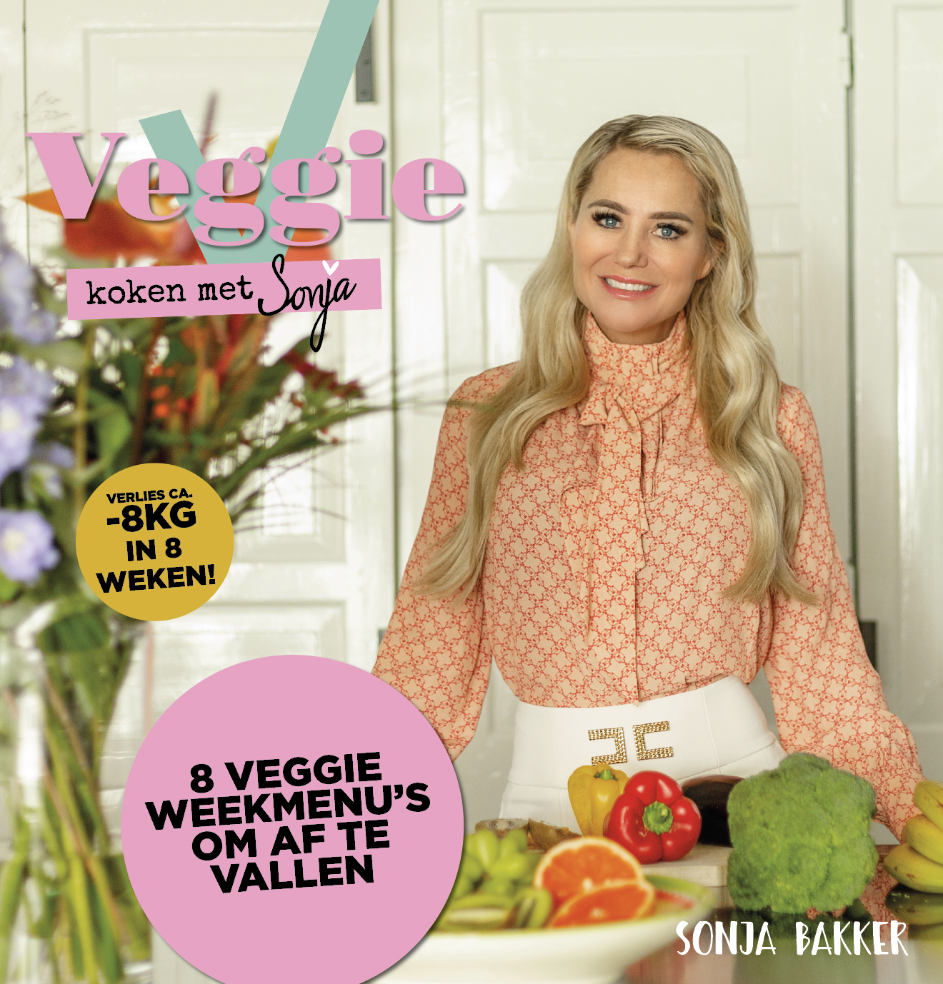 Veggie koken met - Sonja Bakker